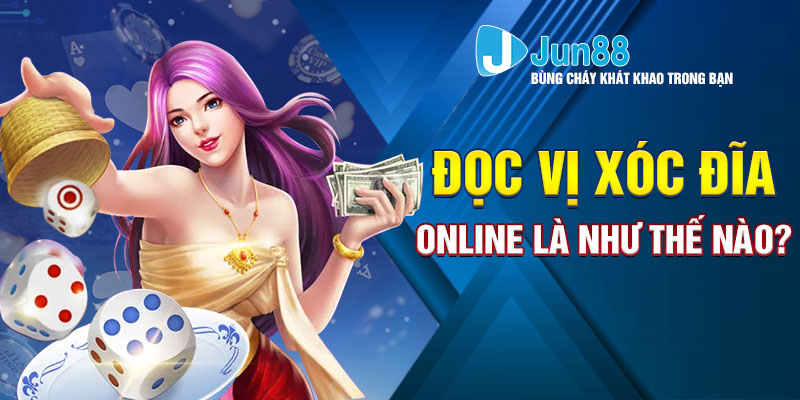 Đọc vị xóc đĩa online là như thế nào?