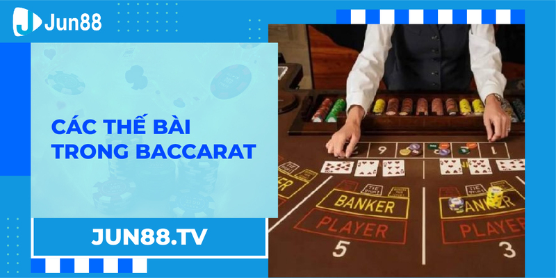 Các thế bài trong baccarat