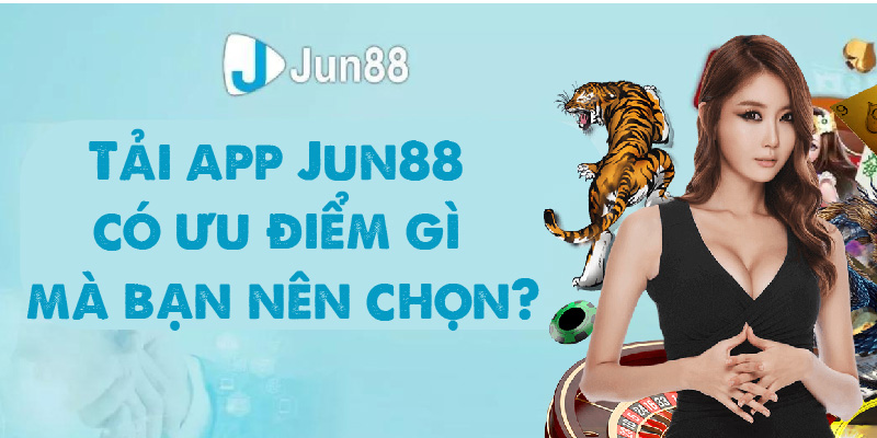 Hướng Dẫn Tải App Jun88 Về Máy Tính, Điện Thoại Android, IOS Tiện Lợi Nhất Hiện Nay