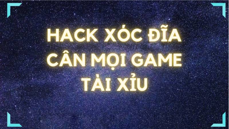 Cách sử dụng tool hack xóc đĩa